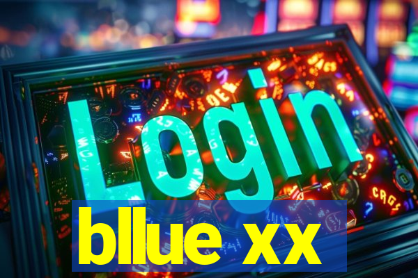 bllue xx